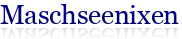 Maschseenixen