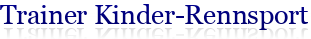 Trainer Kinder-Rennsport